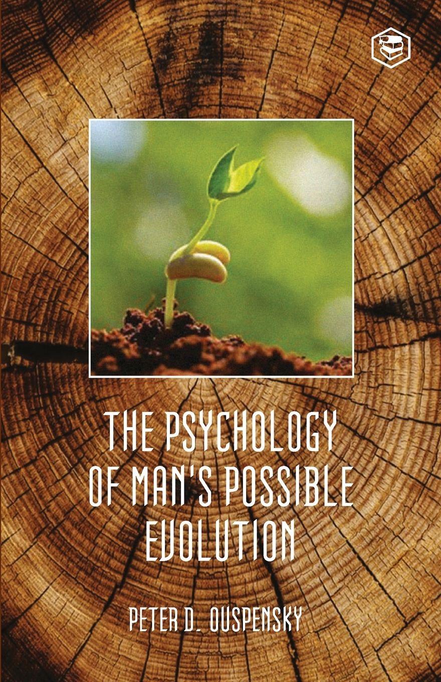 Vorderes Coverbild The Psychology Of Mans Possible Evolution