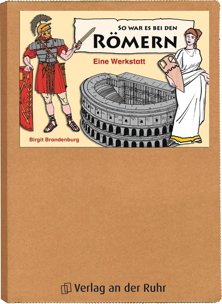 Vorderes Coverbild So war es bei den Römern. Eine Werkstatt
