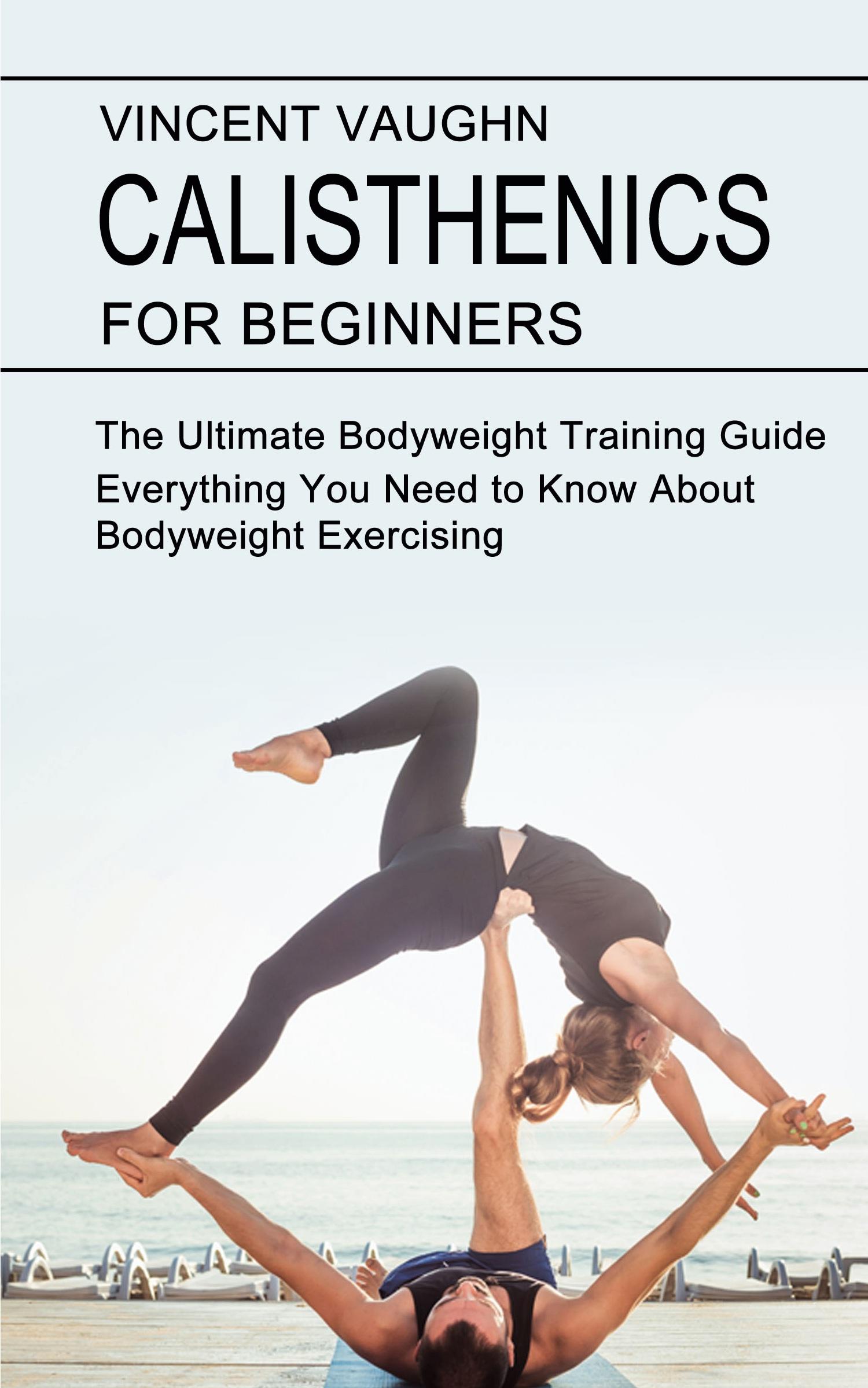 Vorderes Coverbild Calisthenics for Beginners