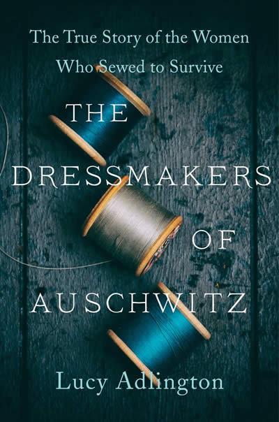 Vorderes Coverbild The Dressmakers of Auschwitz