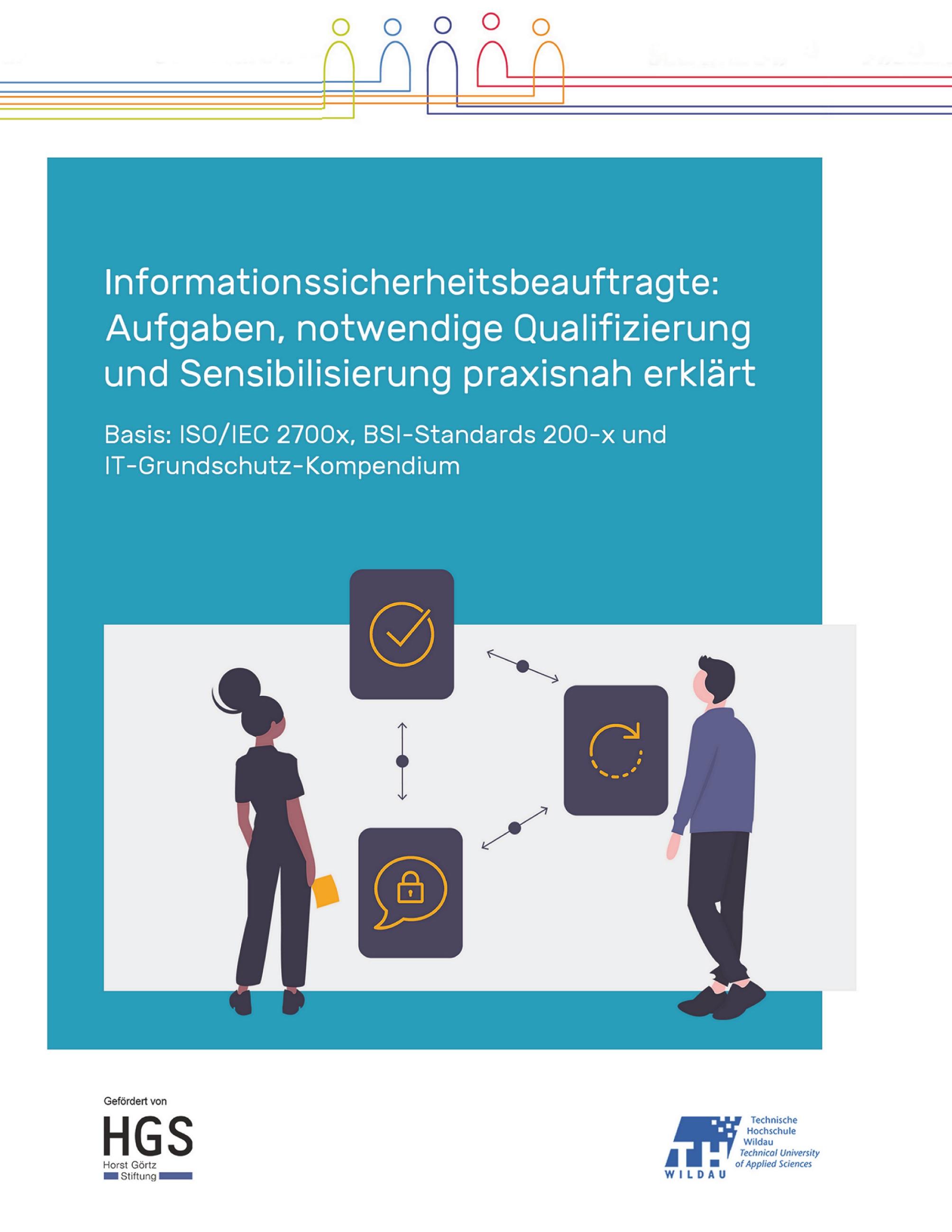 Vorderes Coverbild Informationssicherheitsbeauftragte: Aufgaben, notwendige Qualifizierung und Sensibilisierung praxisnah erklärt