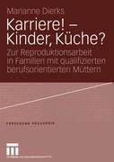 Vorderes Coverbild Karriere! - Kinder, Küche?