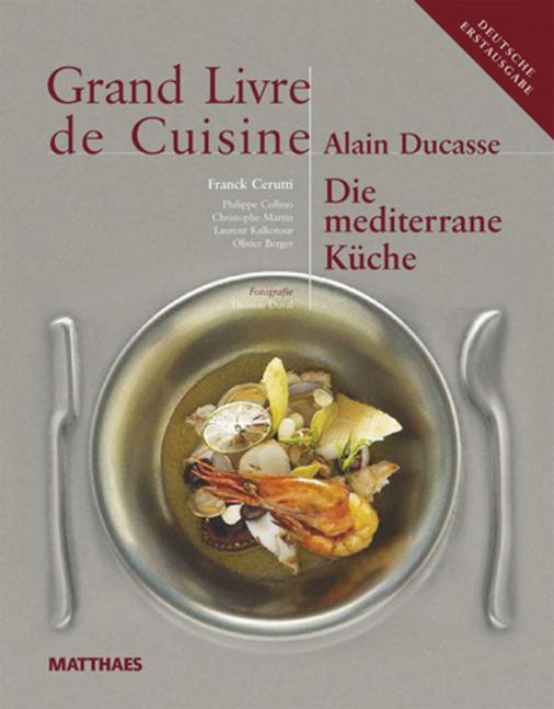 Vorderes Coverbild Grand Livre de Cuisine / Die Mediterrane Küche