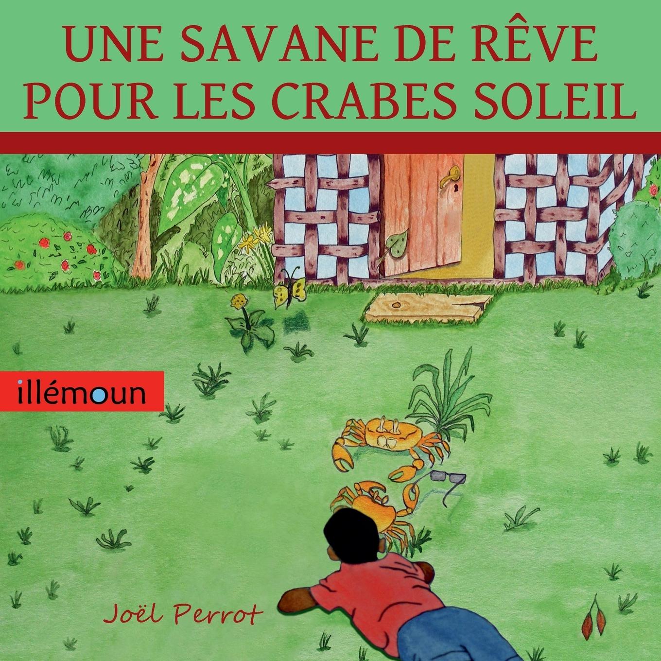 Vorderes Coverbild UNE SAVANE DE RÊVE POUR LES CRABES SOLEIL