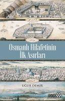 Vorderes Coverbild Osmanli Hilafetinin Ilk Asirlari