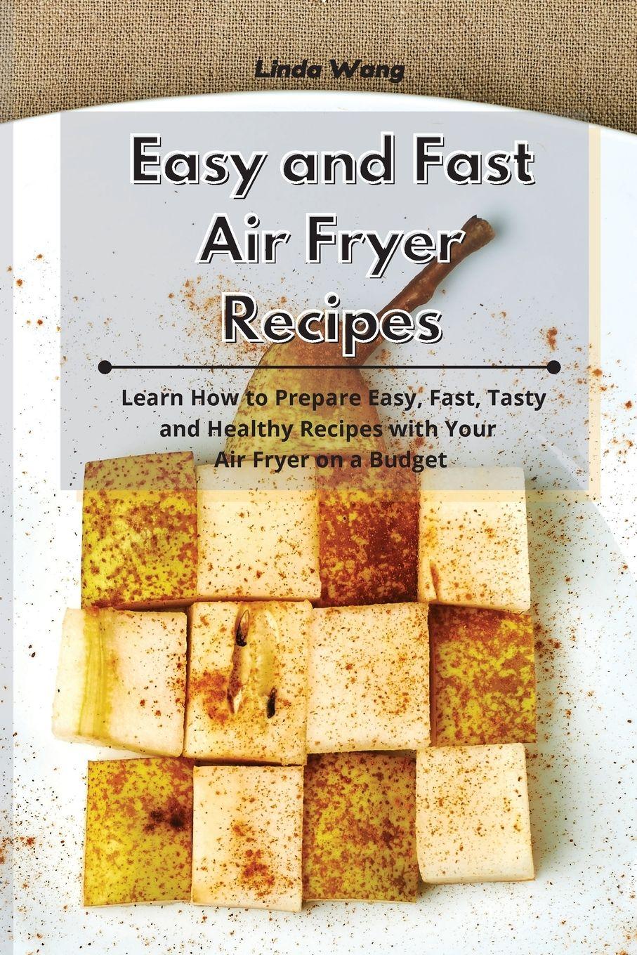 Vorderes Coverbild Easy and Fast Air Fryer Recipes