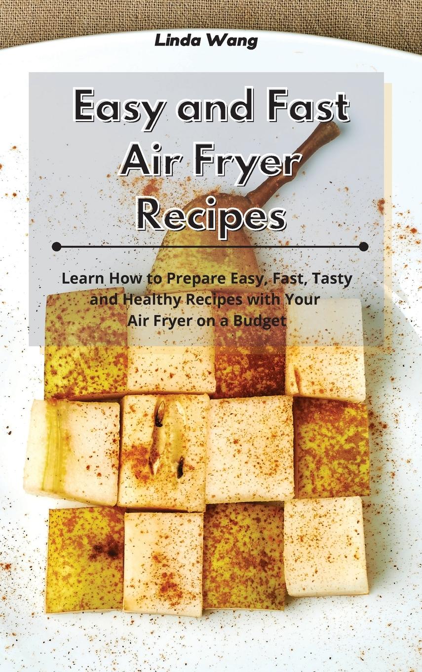 Vorderes Coverbild Easy and Fast Air Fryer Recipes