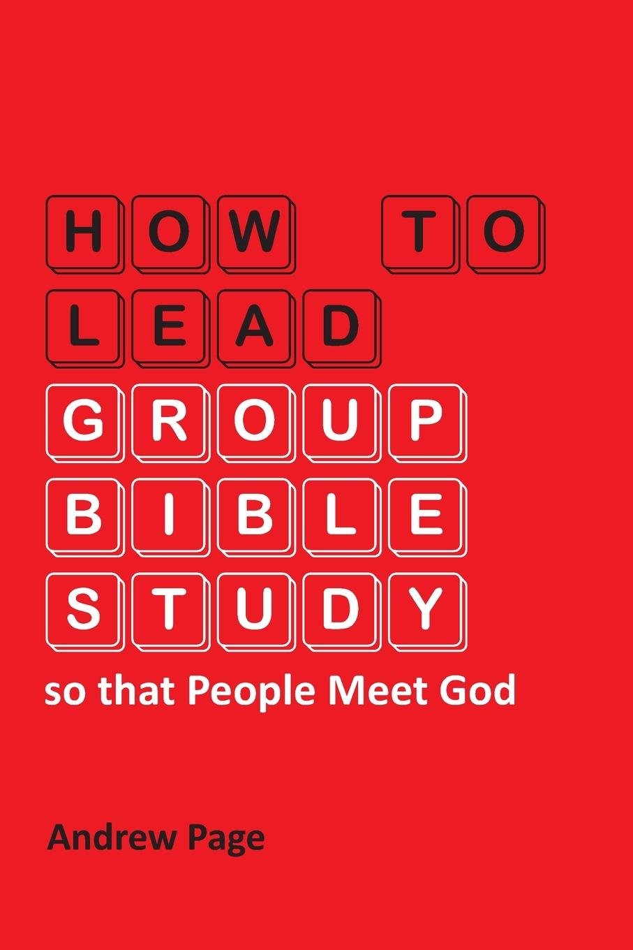 Vorderes Coverbild How to Lead Group Bible Study so that People Meet God