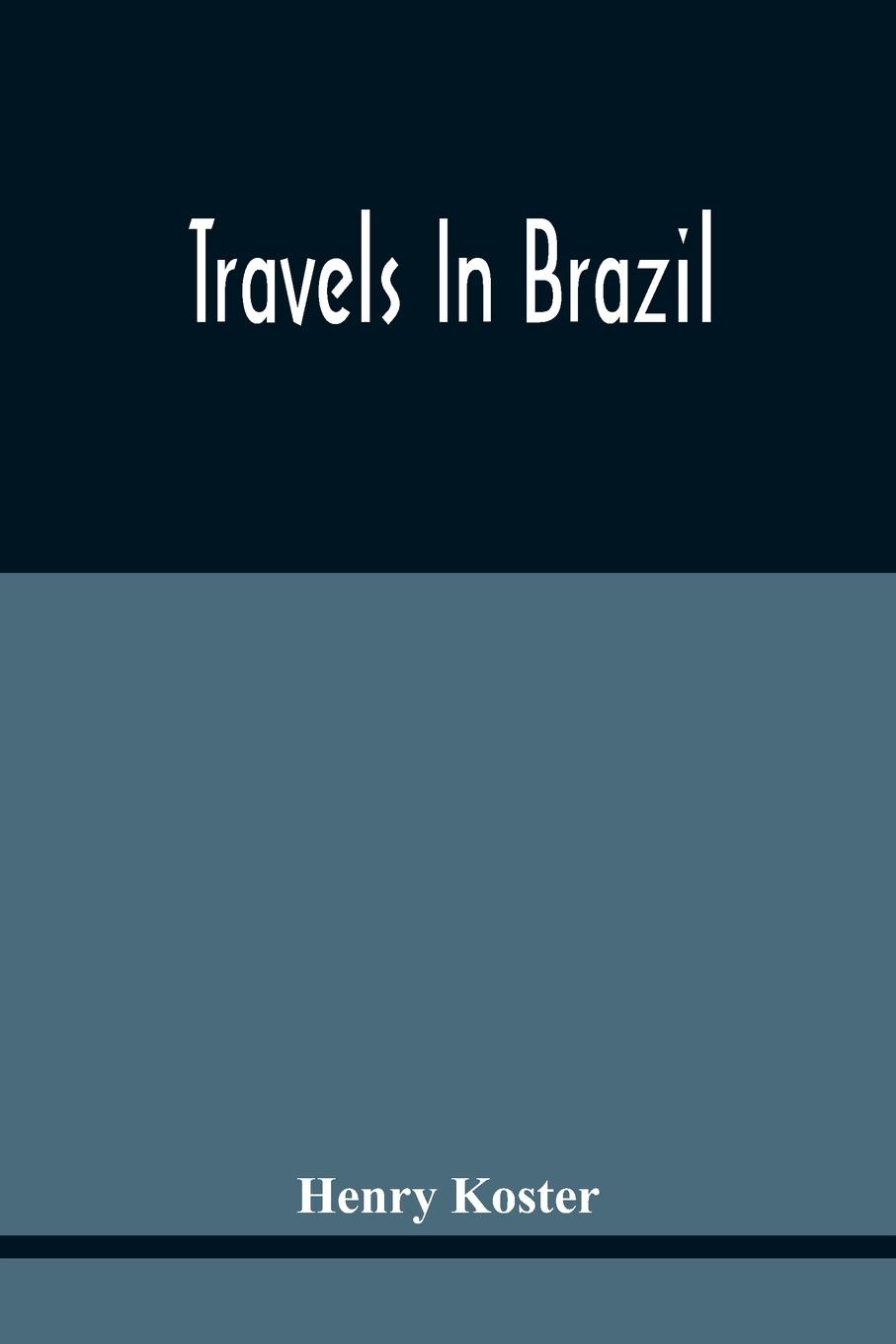 Vorderes Coverbild Travels In Brazil