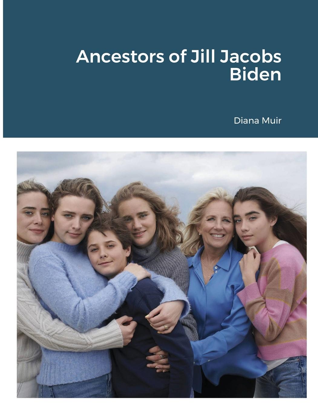 Vorderes Coverbild Ancestors of Jill Jacobs Biden