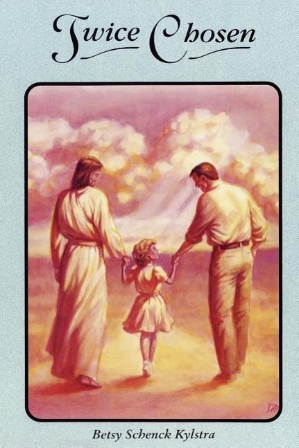 Vorderes Coverbild Twice Chosen: One /Woman's Story of Healing