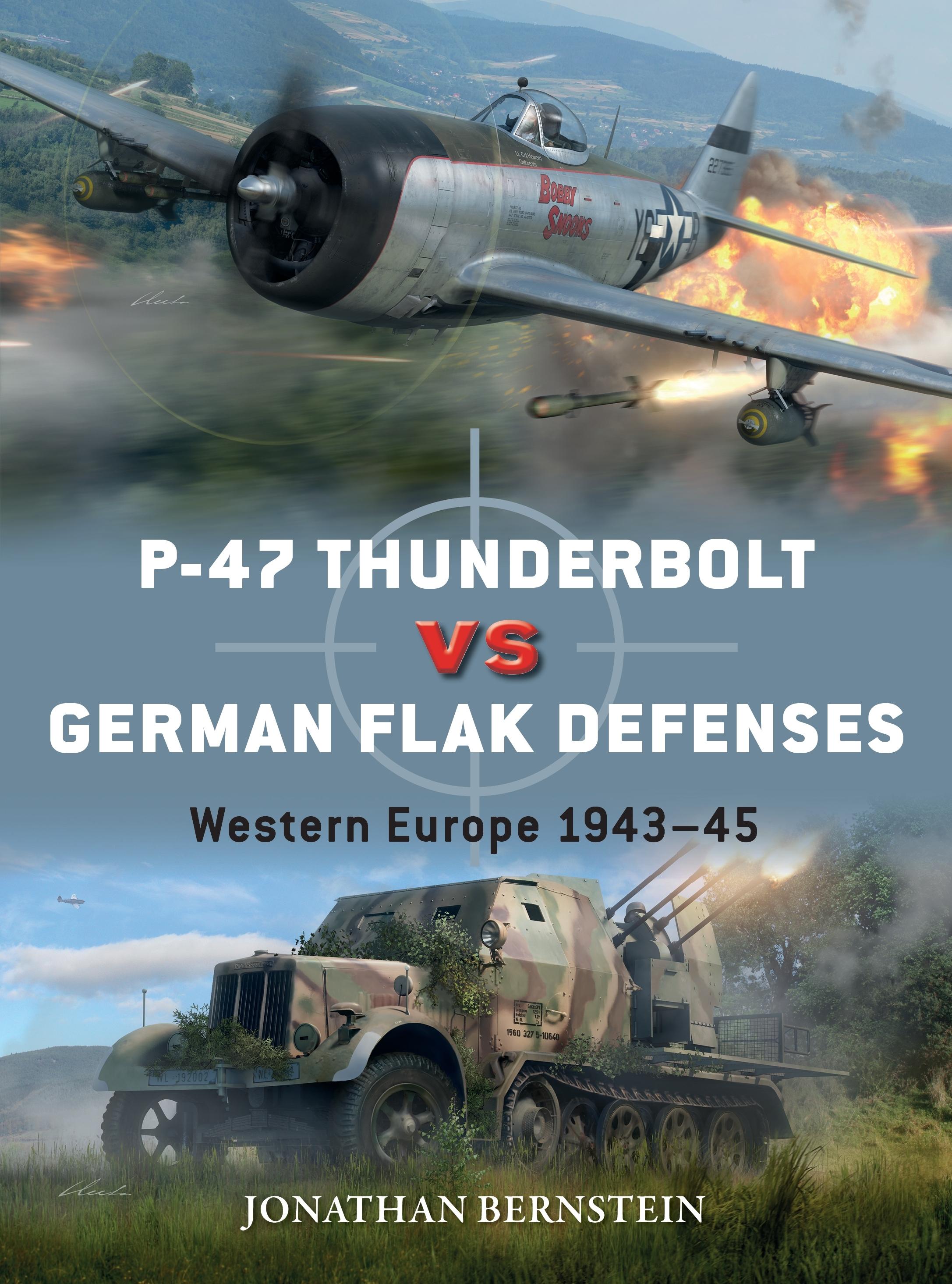 Vorderes Coverbild P-47 Thunderbolt Vs German Flak Defenses