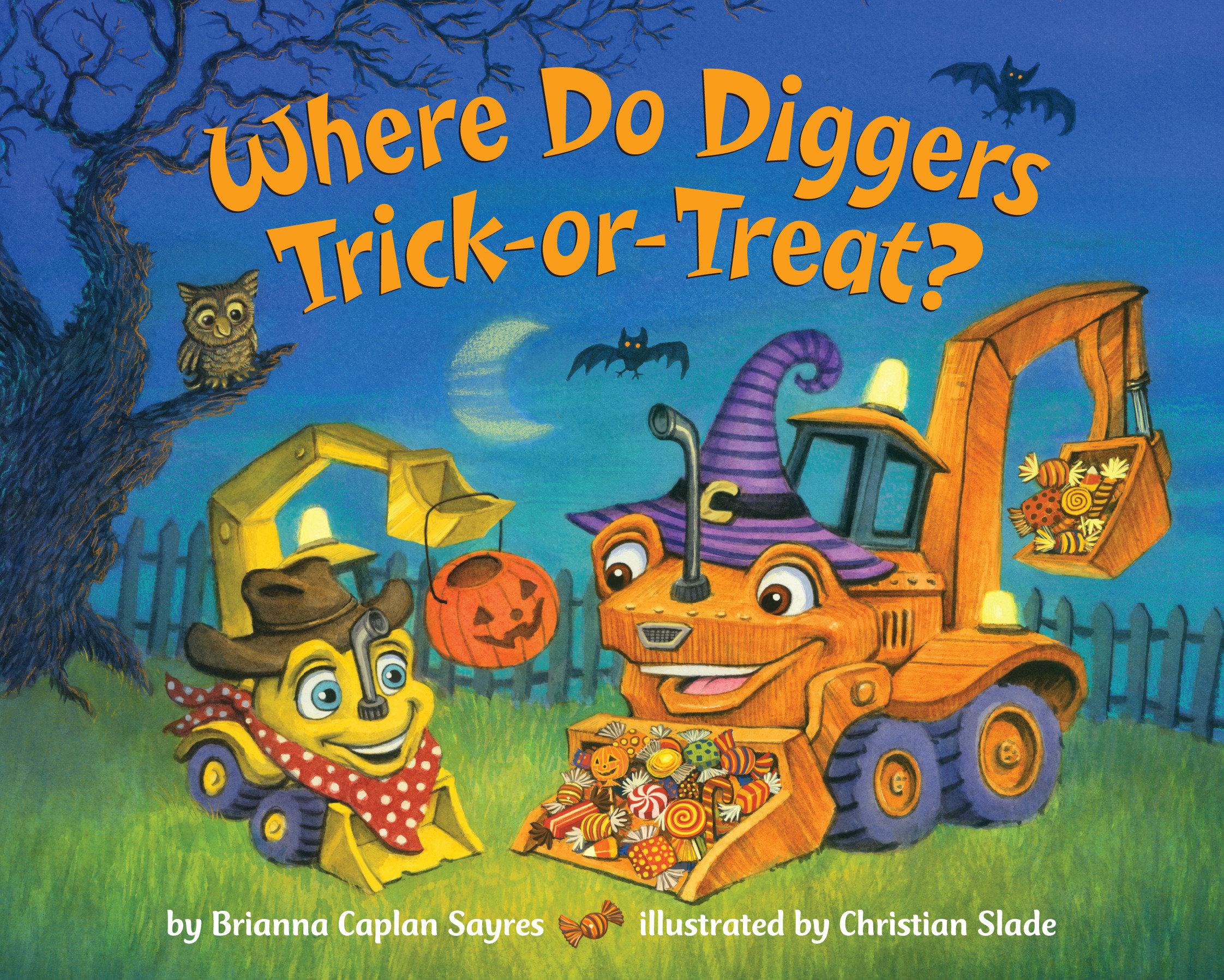 Vorderes Coverbild Where Do Diggers Trick-Or-Treat?