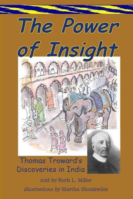 Vorderes Coverbild The Power of Insight: Thomas Trowards Discoveries in India