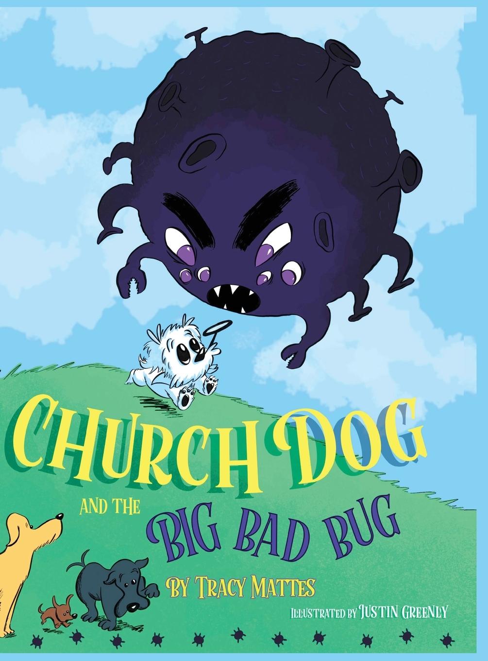 Vorderes Coverbild Church Dog and the Big Bad Bug