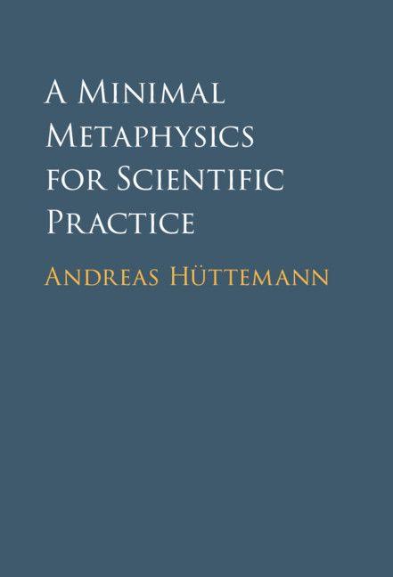 Vorderes Coverbild A Minimal Metaphysics for Scientific Practice