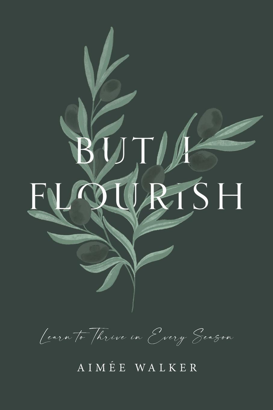 Vorderes Coverbild But I Flourish