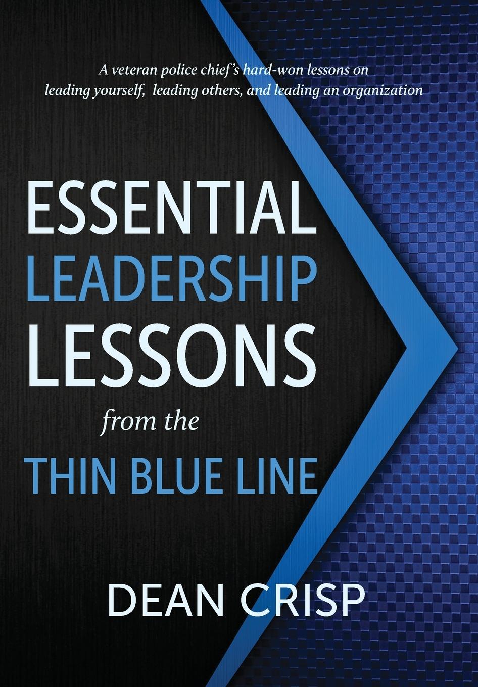 Vorderes Coverbild Essential Leadership Lessons from the Thin Blue Line