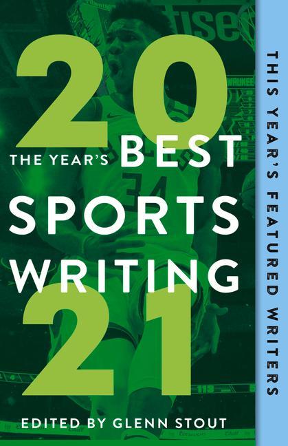 Vorderes Coverbild The Year's Best Sports Writing 2021