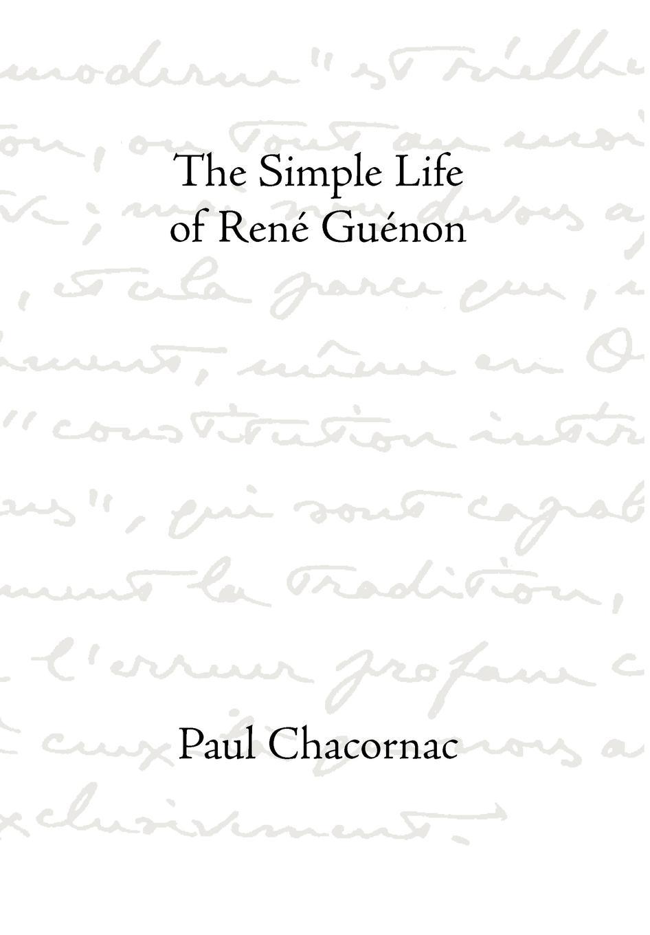 Vorderes Coverbild Simple Life Of Rene Guenon