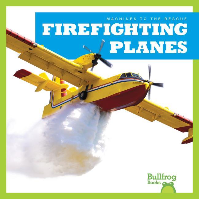 Vorderes Coverbild Firefighting Planes