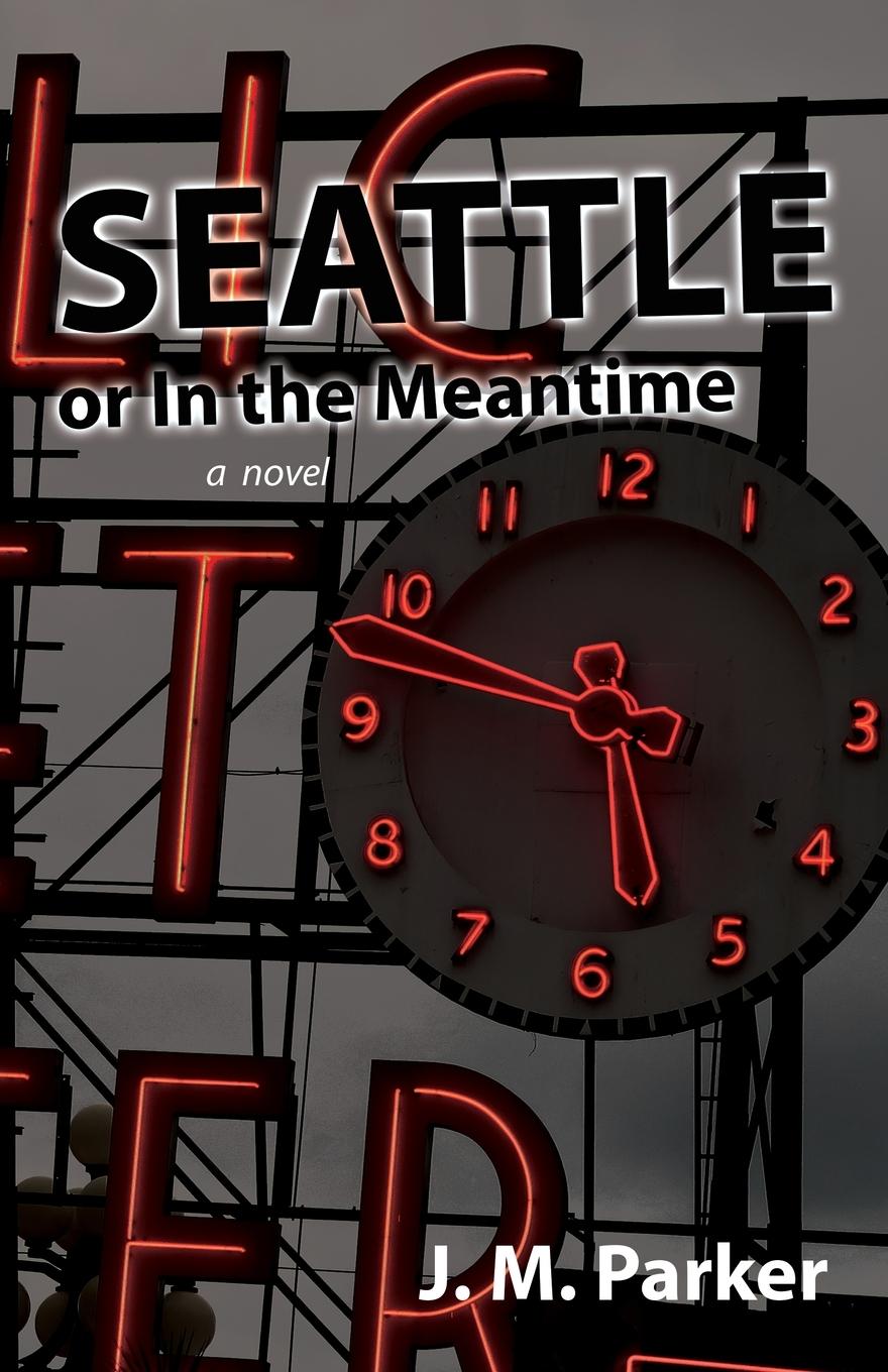 Vorderes Coverbild Seattle, or In the Meantime