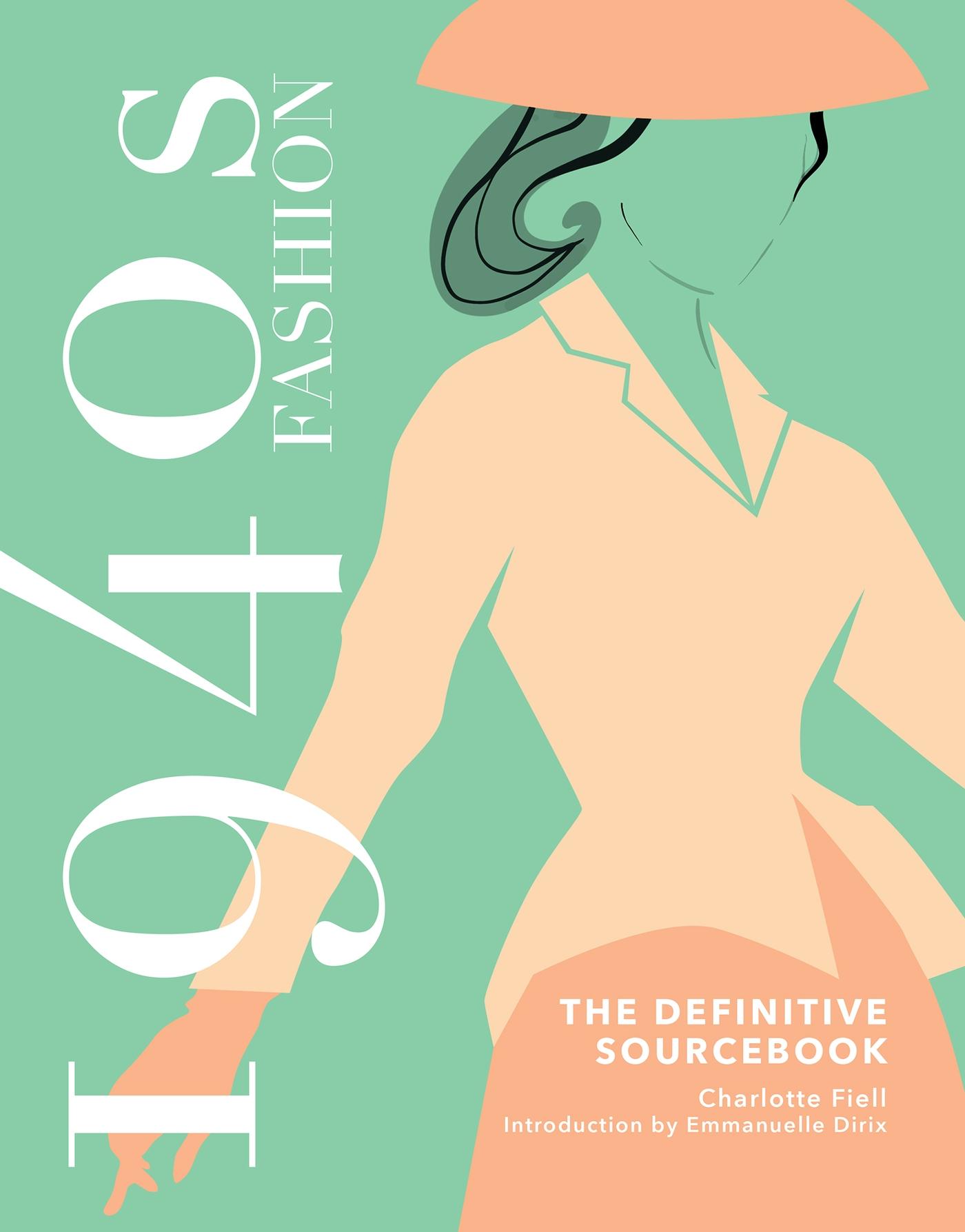 Vorderes Coverbild 1940s Fashion: The Definitive Sourcebook