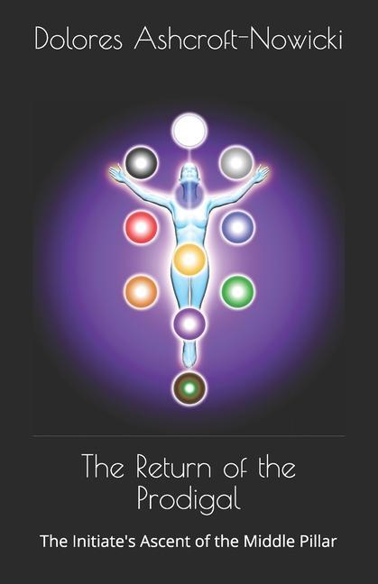 Vorderes Coverbild The Return of the Prodigal: The Initiate's Ascent of the Middle Pillar
