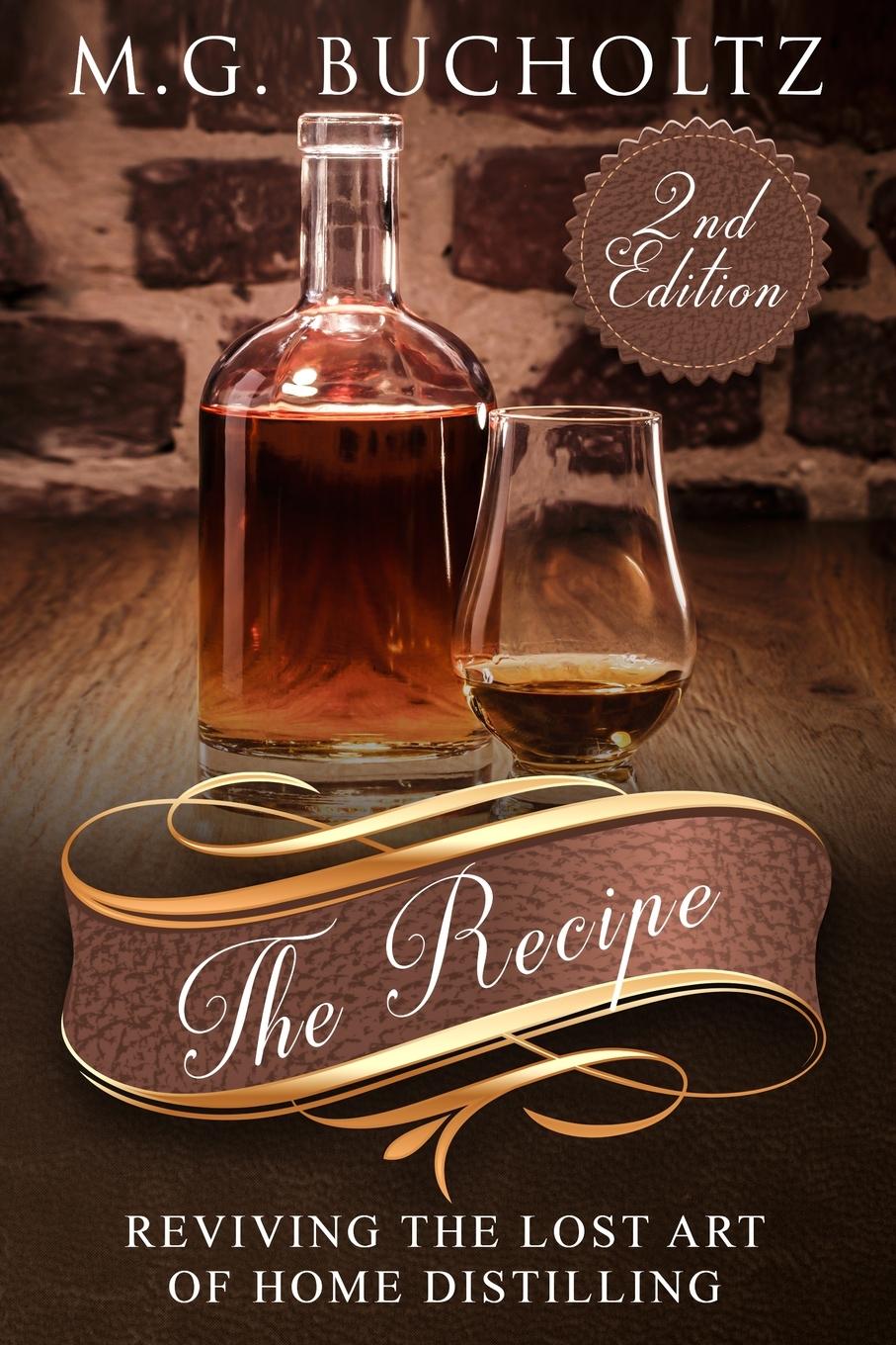 Vorderes Coverbild The Recipe: Reviving the Lost Art of Home Distilling