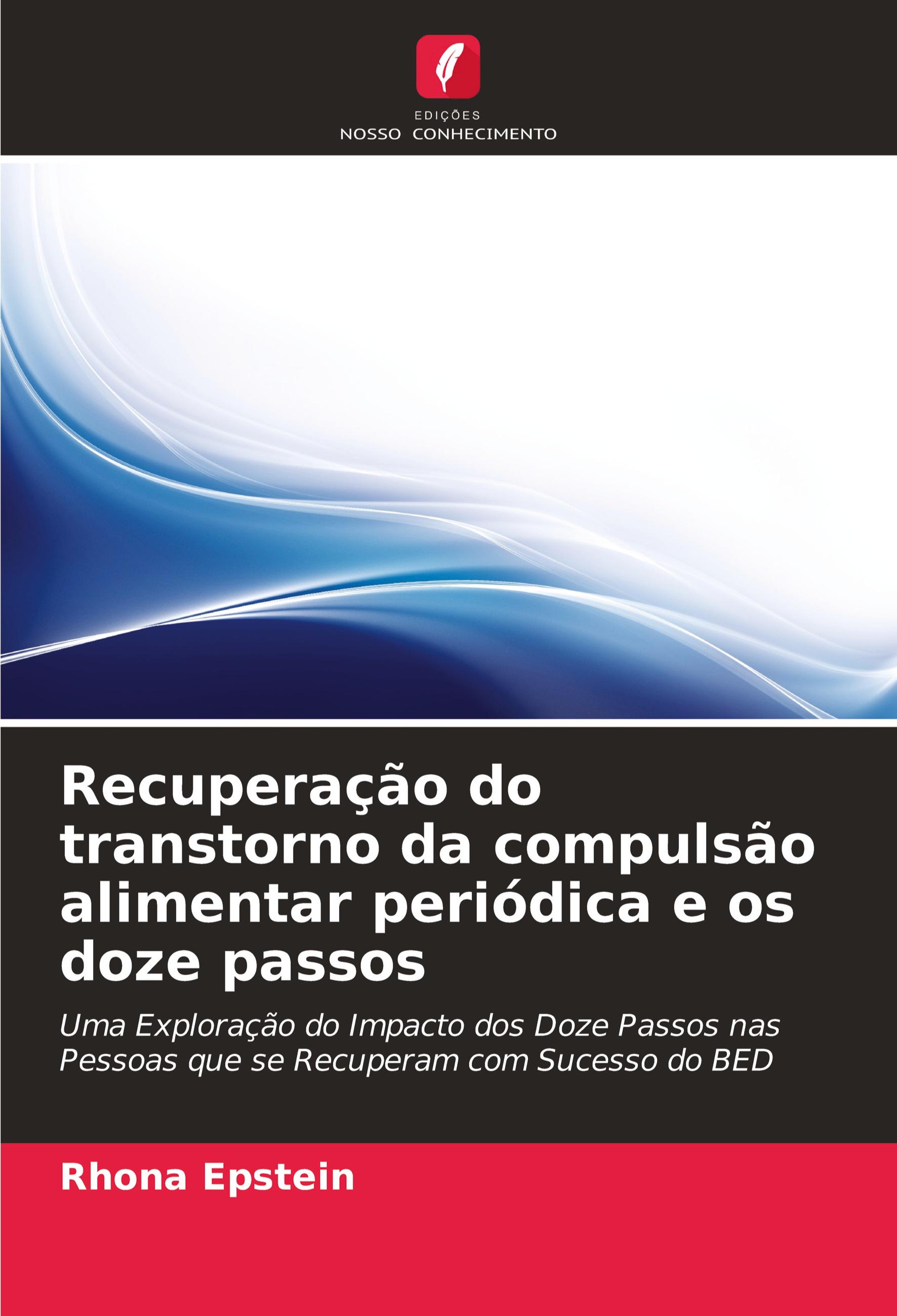 Vorderes Coverbild Recuperação do transtorno da compulsão alimentar periódica e os doze passos