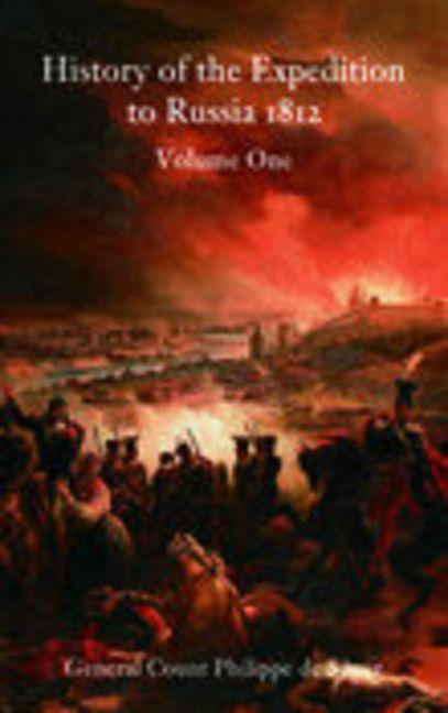 Vorderes Coverbild A History of the Expedition to Russia Vol. 1