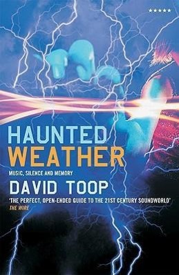 Vorderes Coverbild Haunted Weather: Music, Silence and Memory