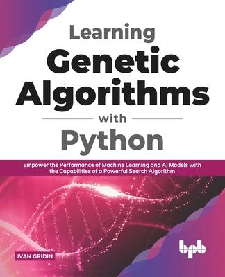 Vorderes Coverbild Learning Genetic Algorithms with Python