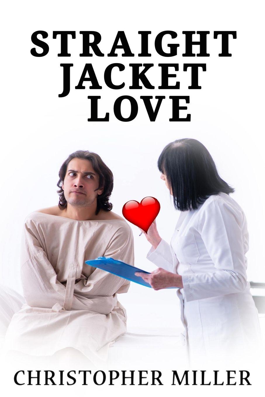 Vorderes Coverbild Straight Jacket Love