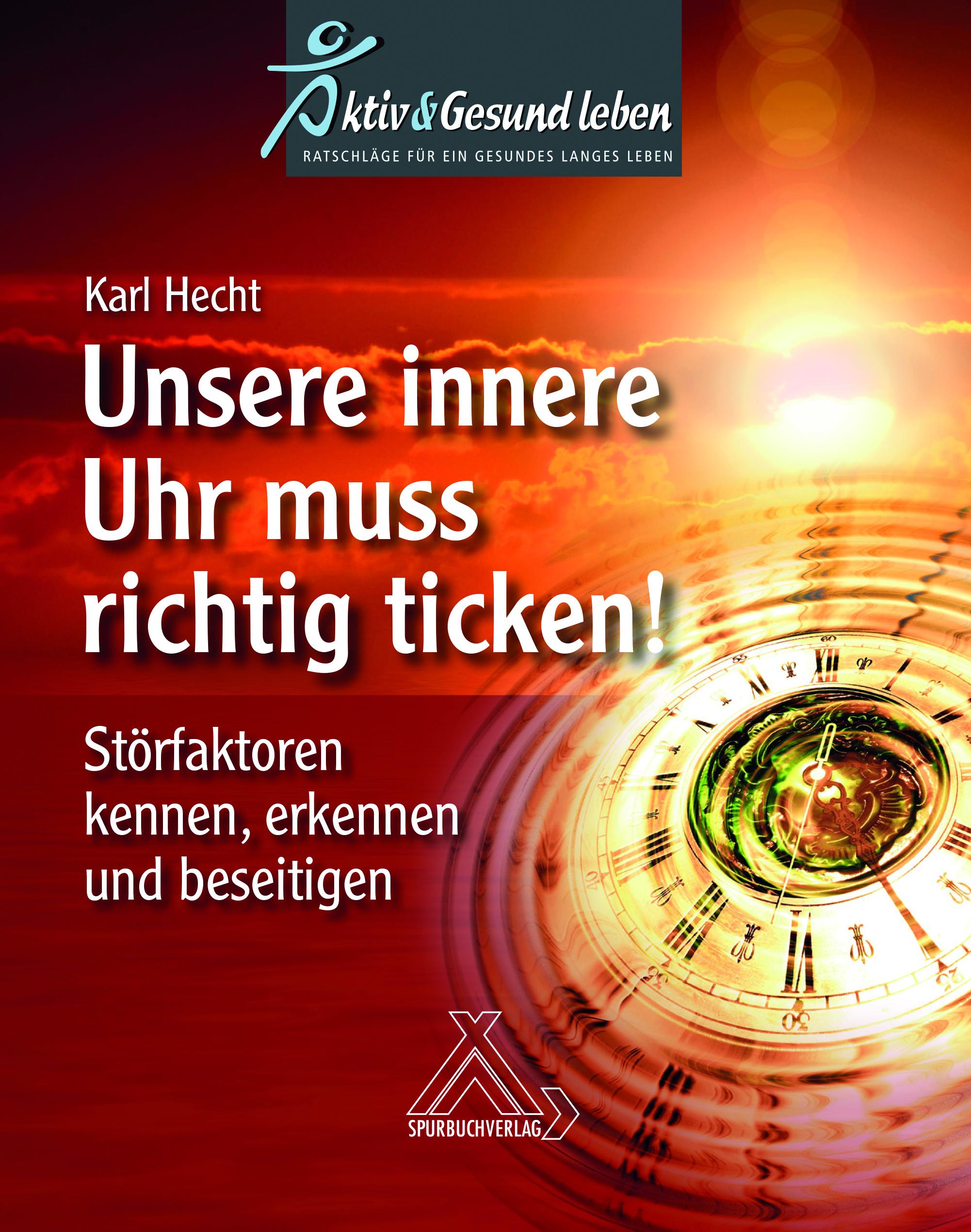 Vorderes Coverbild Unsere innere Uhr muss richtig ticken!
