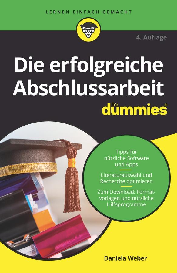 Vorderes Coverbild Die erfolgreiche Abschlussarbeit für Dummies