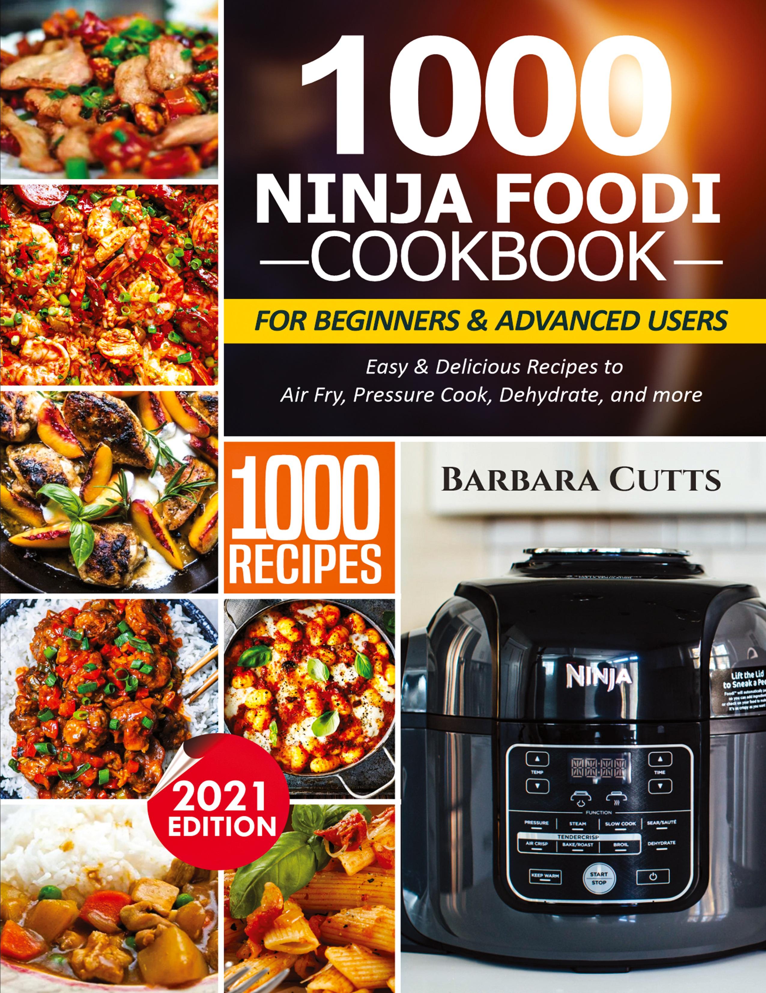 Vorderes Coverbild 1000 Ninja Foodi Cookbook for Beginners and Advanced Users