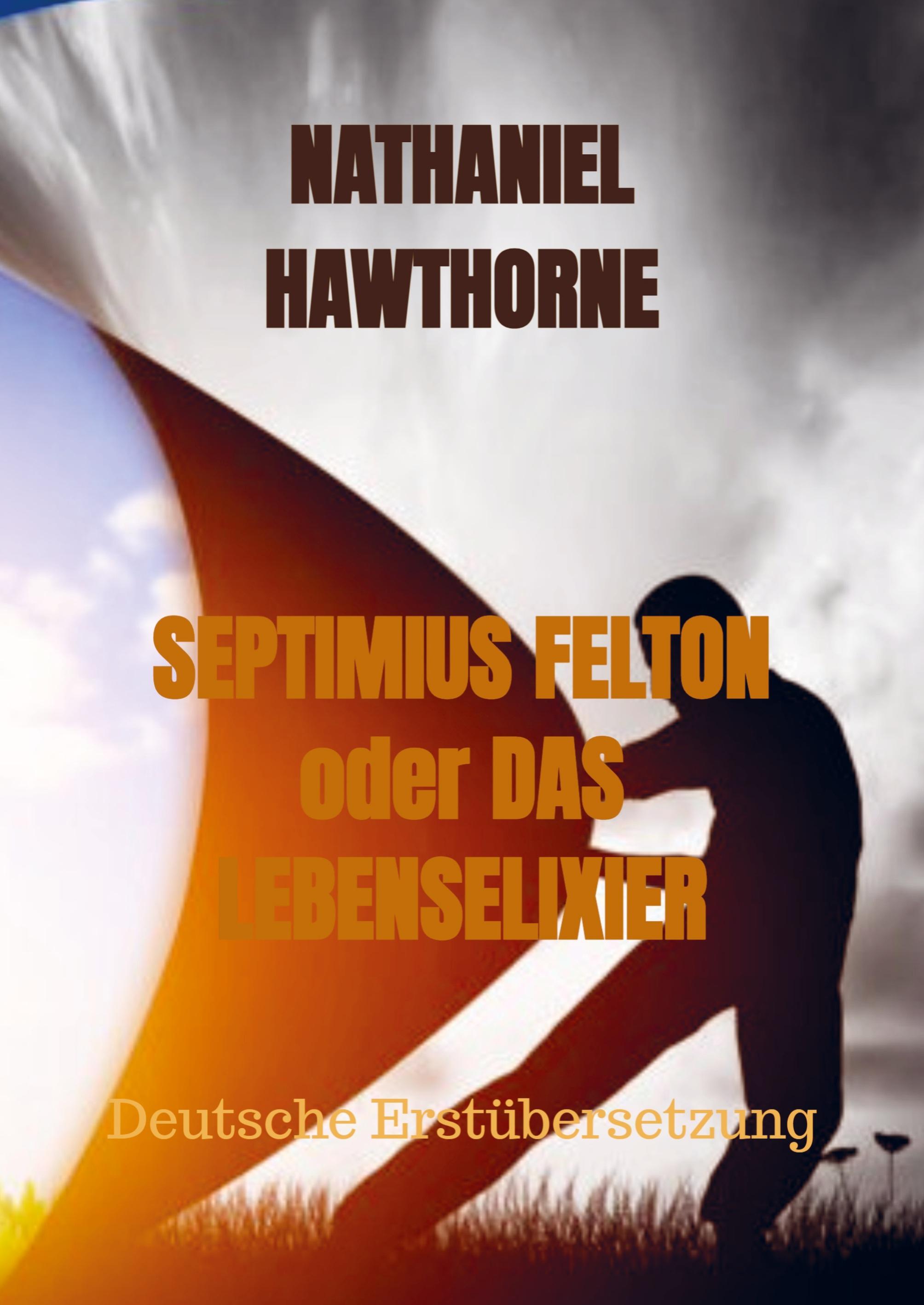 Vorderes Coverbild SEPTIMIUS FELTON oder DAS LEBENSELIXIER