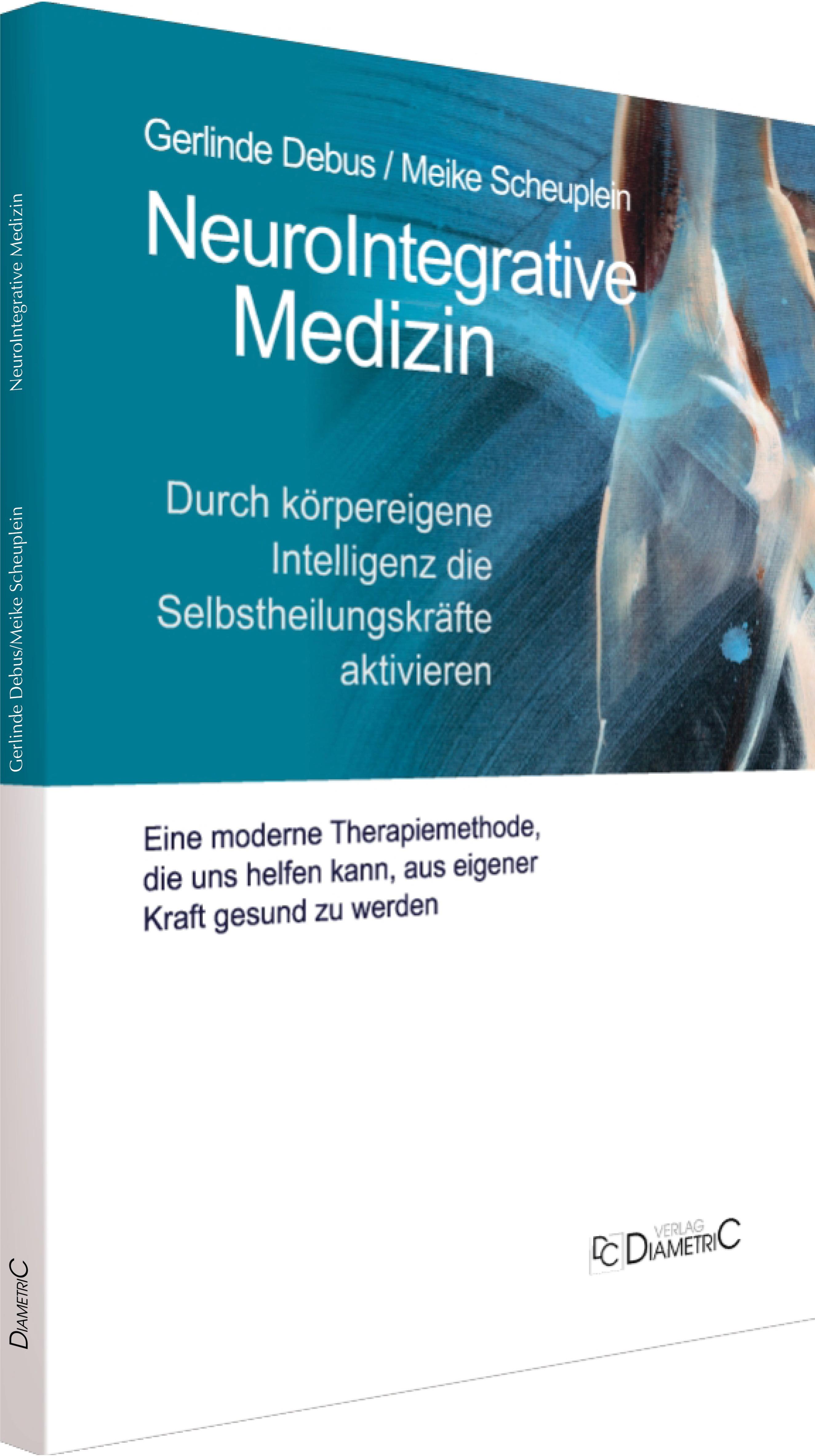Beispielinhalt (Bild) NeuroIntegrative Medizin: Durch körpereigene Intelligenz die Selbstheilungskräfte aktivieren