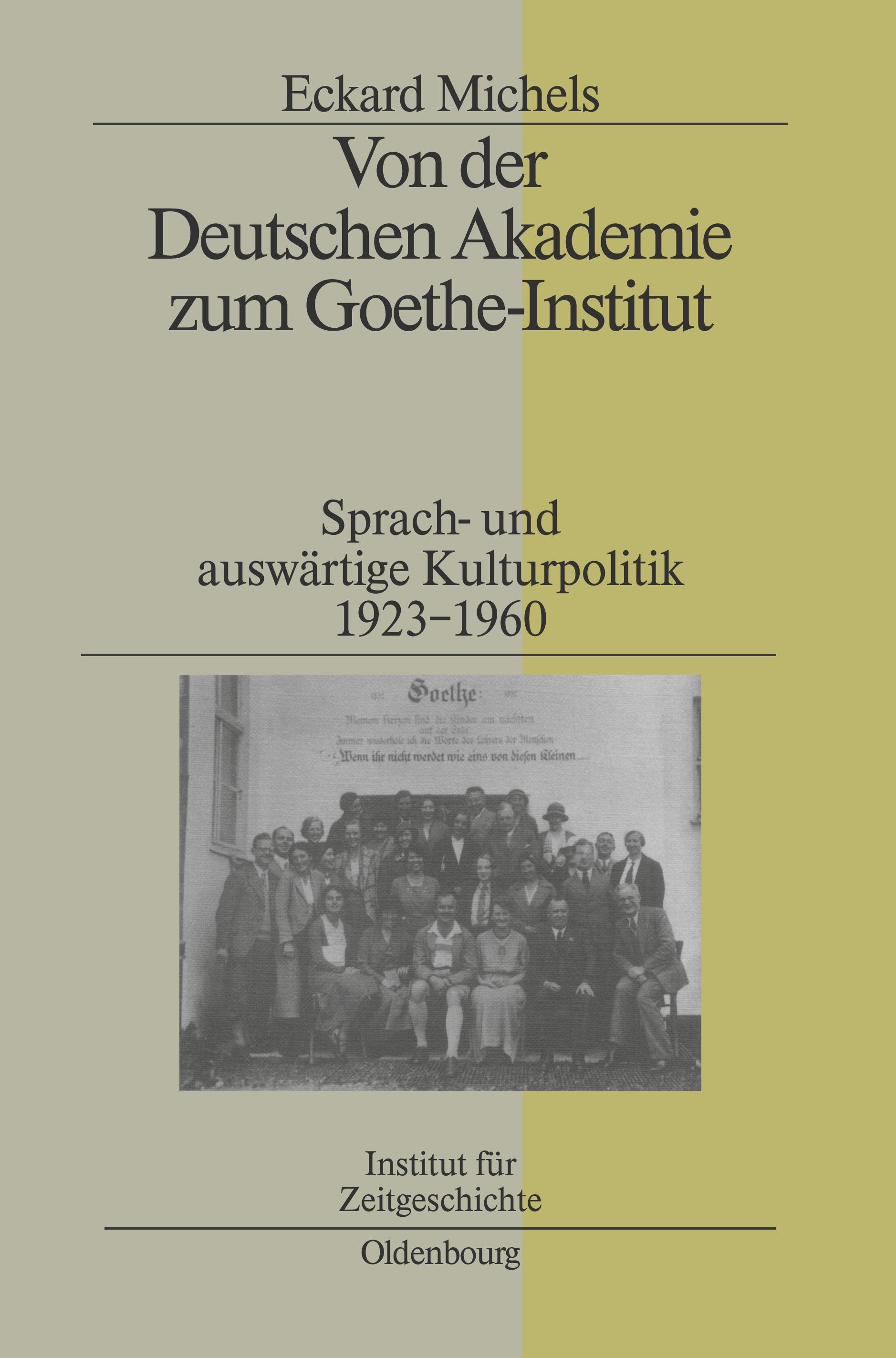 Vorderes Coverbild Von der Deutschen Akademie zum Goethe-Institut