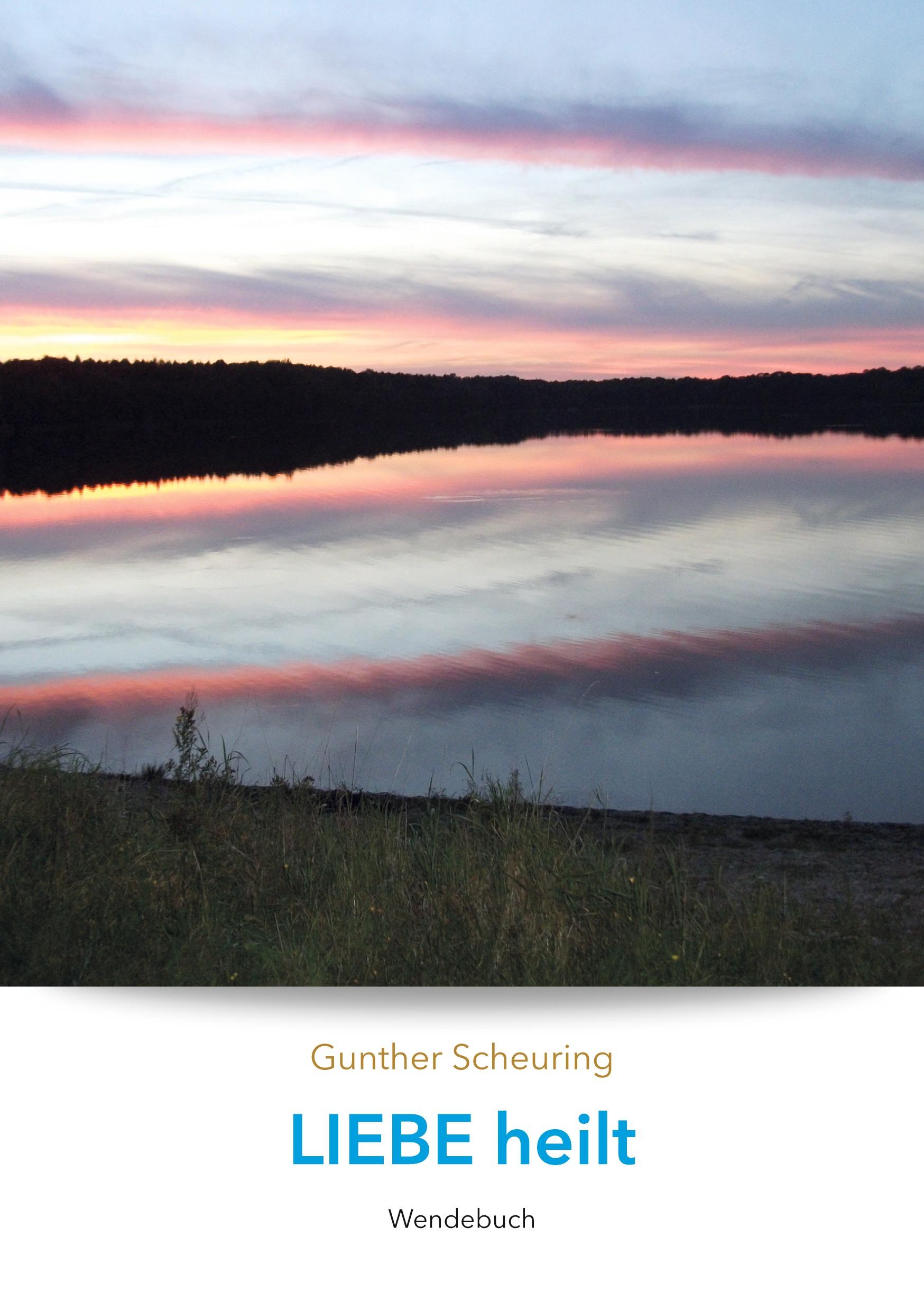 Vorderes Coverbild Liebe heilt, Angst macht krank