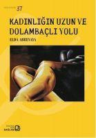 Vorderes Coverbild Kadinligin Uzun ve Dolambacli Yolu