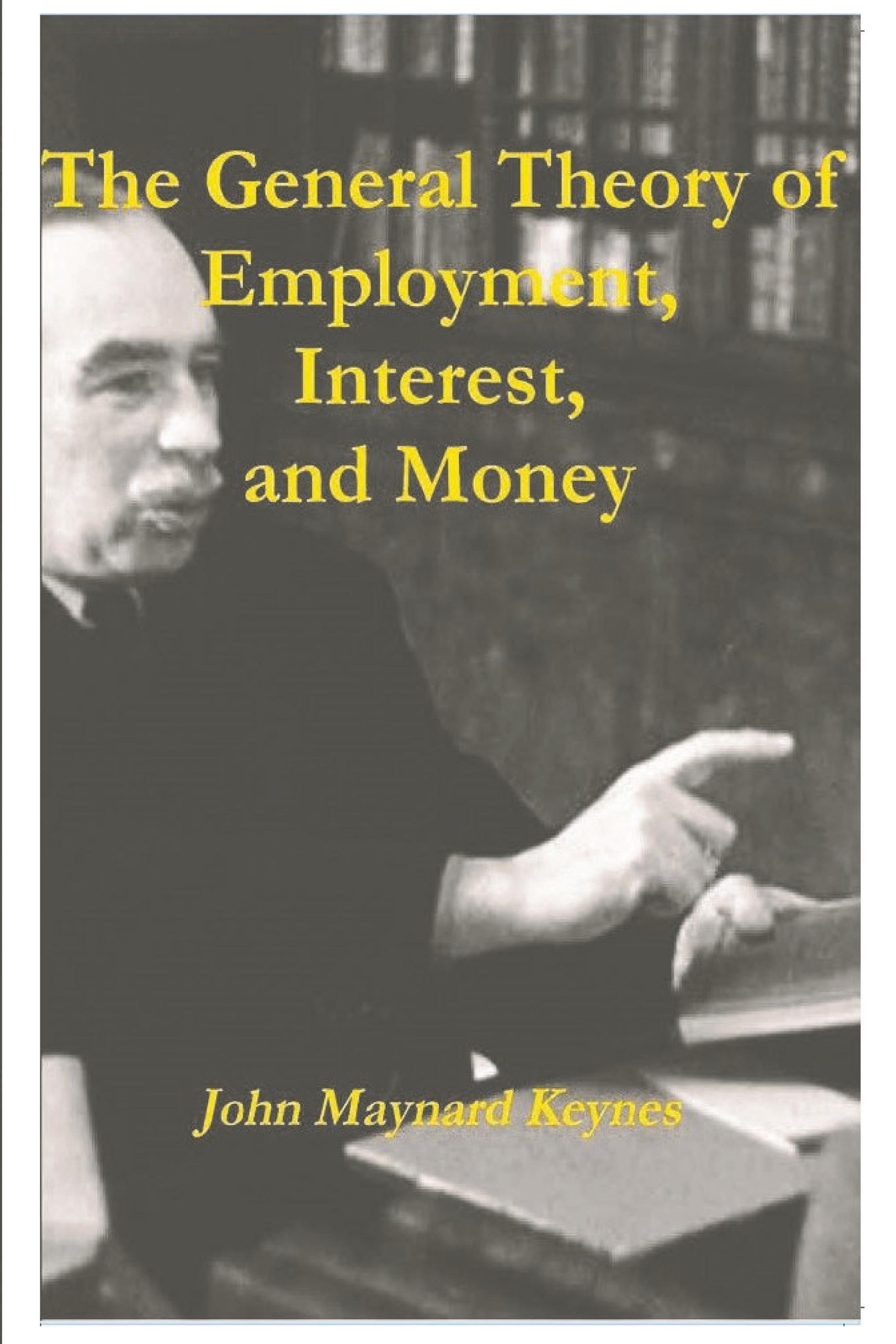 Vorderes Coverbild The General Theory of Employment, Interest, and Money