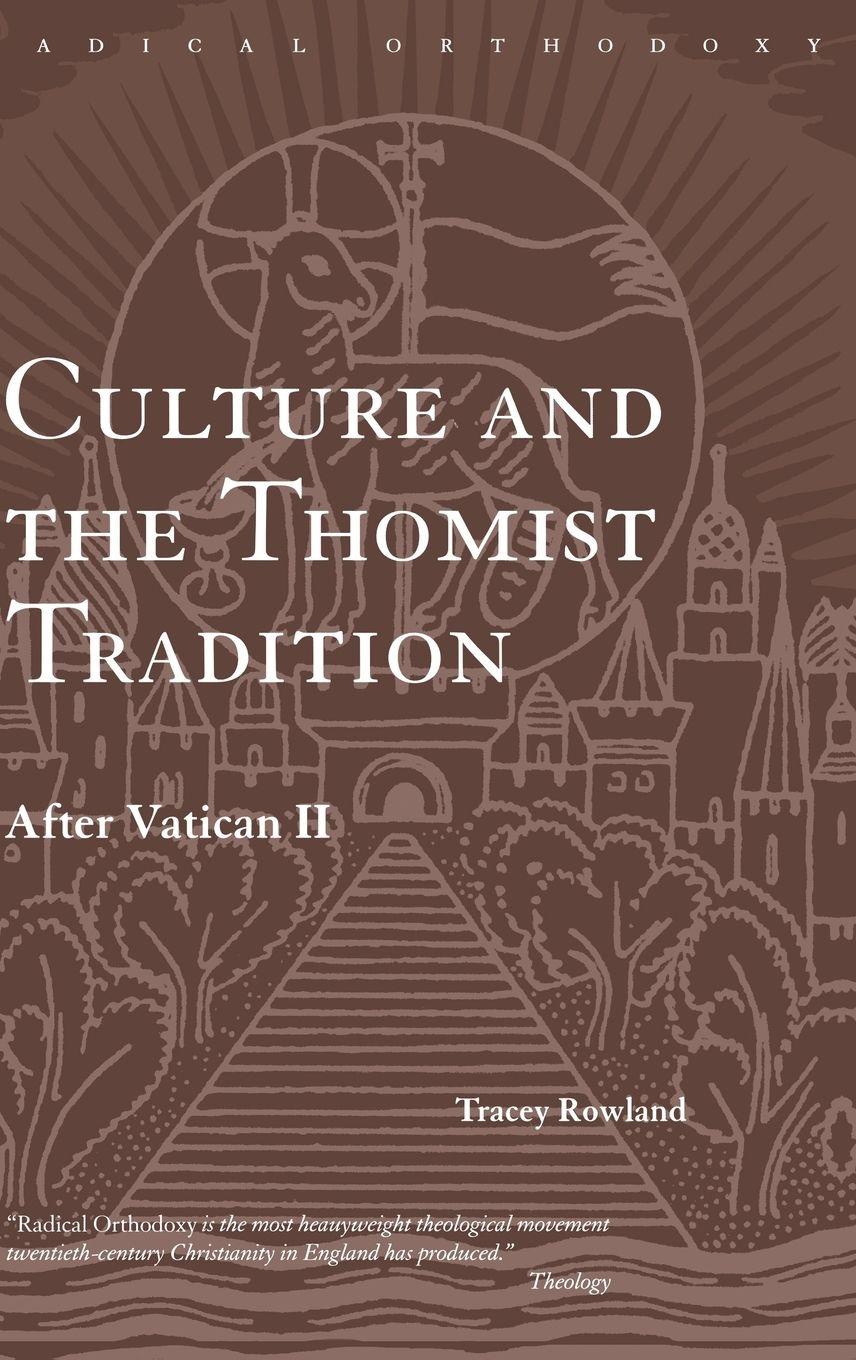 Vorderes Coverbild Culture and the Thomist Tradition