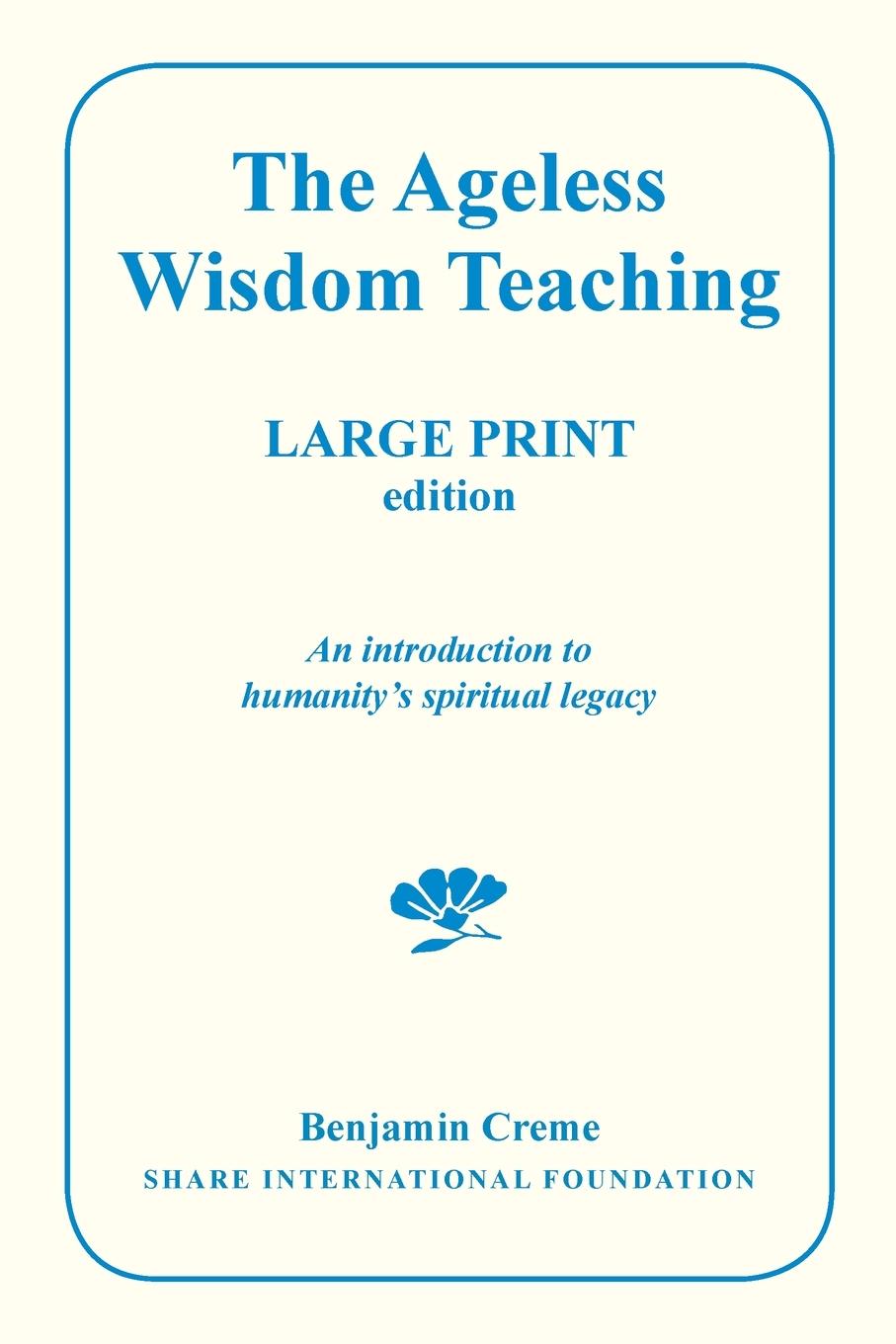 Vorderes Coverbild The Ageless Wisdom Teaching - Large Print Edition