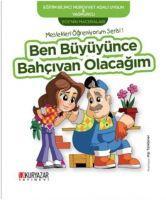 Vorderes Coverbild Ben Büyüyünce Bahcivan Olacagim - Ecenin Maceralari