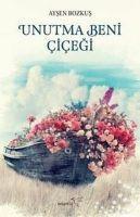 Vorderes Coverbild Unutma Beni Cicegi
