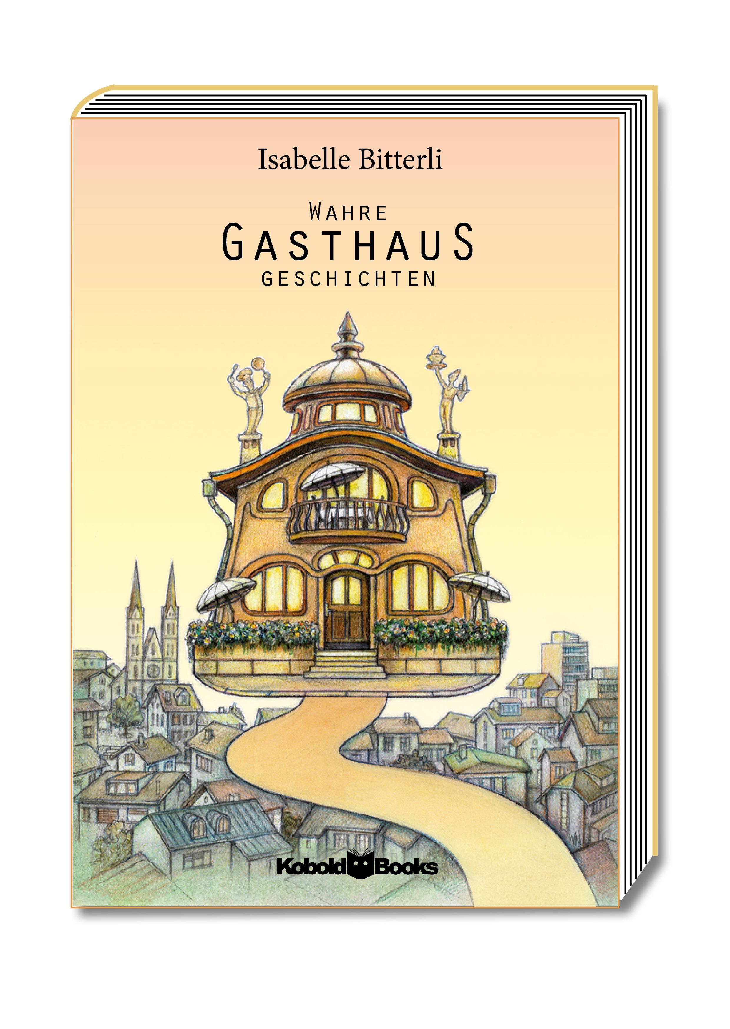 Vorderes Coverbild Wahre Gasthaus Geschichten