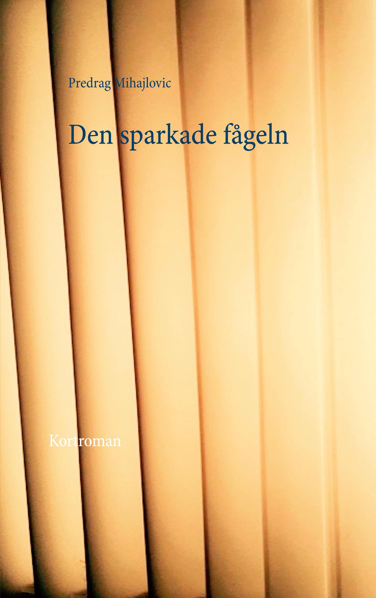 Vorderes Coverbild Den sparkade fågeln