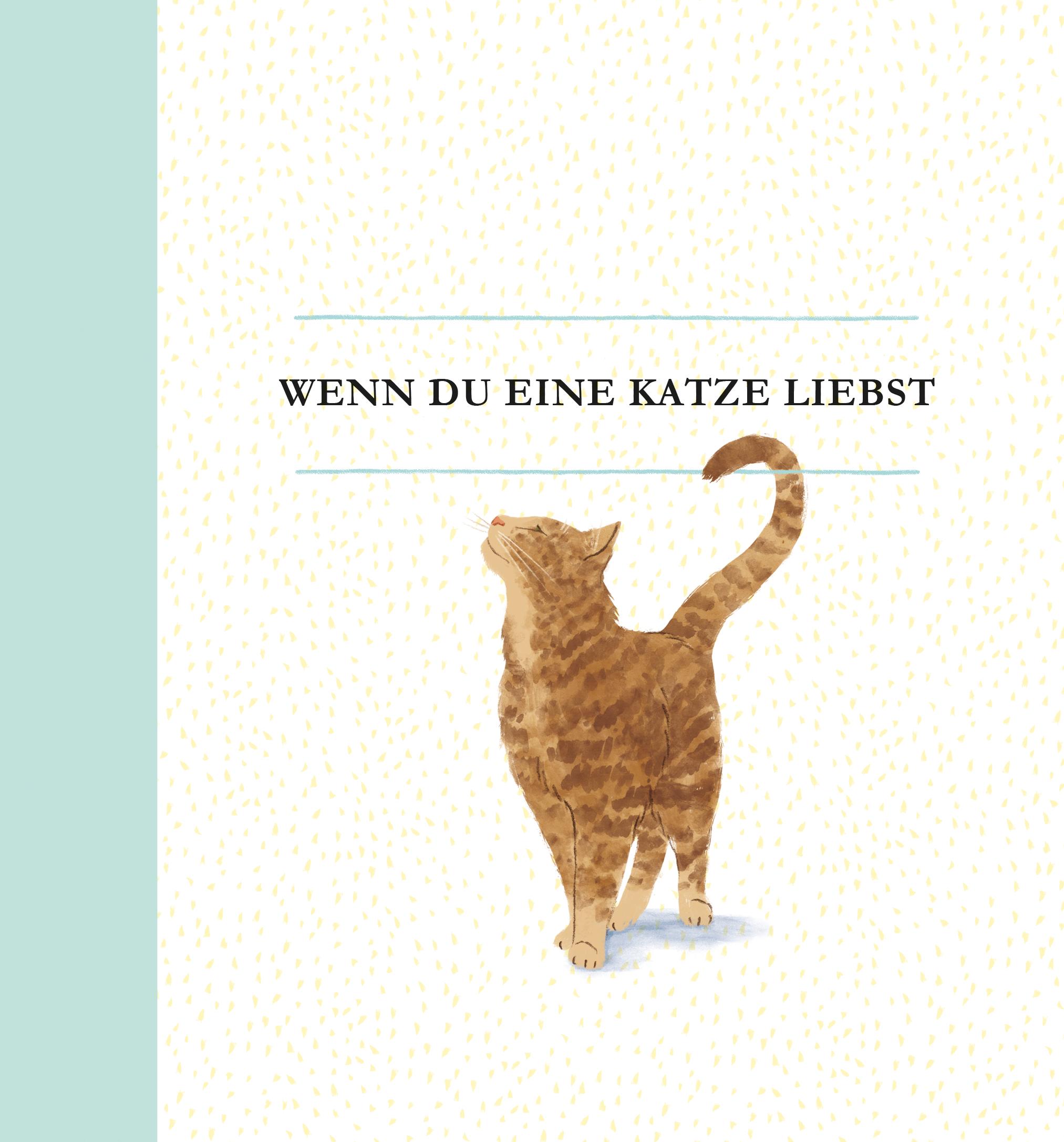 Vorderes Coverbild Wenn du eine Katze liebst